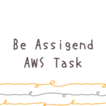 I was assigned to work at AWS.